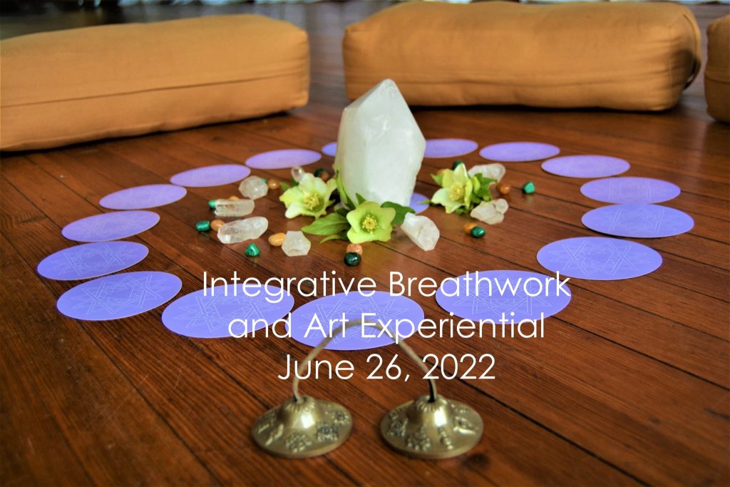 Integrative Breathwork and Art Experiential June 26, 2022